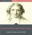 Life of Harriet Beecher Stowe synopsis, comments
