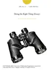Doing the Right Thing (Essay) sinopsis y comentarios