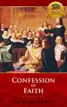 The 1689 Baptist Confession on Faith synopsis, comments