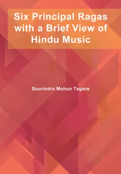 six principal ragas with a brief view of hindu music book cover image