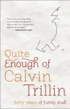 Quite Enough of Calvin Trillin synopsis, comments