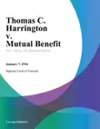 Thomas C. Harrington v. Mutual Benefit synopsis, comments