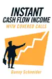 Instant Cash Flow Income With Covered Calls e-book