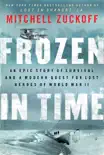 Frozen in Time synopsis, comments