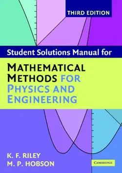 student solution manual for mathematical methods for physics and engineering third edition book cover image