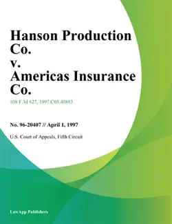 hanson production co. v. americas insurance co. imagen de la portada del libro