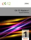 CK-12 Algebra I - Second Edition, Volume 1 Of 2 synopsis, comments