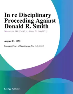 in re disciplinary proceeding against donald r. smith book cover image