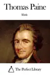 Works of Thomas Paine sinopsis y comentarios