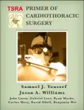 TSRA Primer of Cardiothoracic Surgery reviews