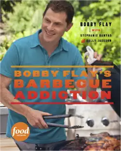 bobby flay's barbecue addiction book cover image