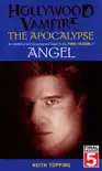 Hollywood Vampire: The Apocalypse - An Unofficial and Unauthorised Guide to the Final Season of Angel sinopsis y comentarios