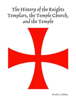 the history of the knights templars, the temple church, and the temple book cover image