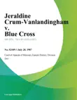 Jeraldine Crum-Vanlandingham v. Blue Cross synopsis, comments