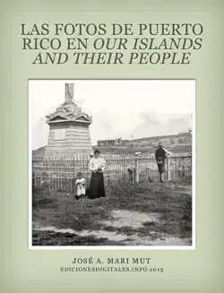 las fotos de puerto rico en our islands and their people book cover image