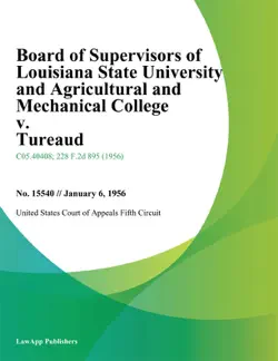 board of supervisors of louisiana state university and agricultural and mechanical college v. tureaud book cover image