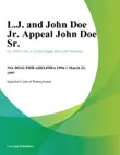 L.J. and John Doe Jr. Appeal John Doe Sr. synopsis, comments
