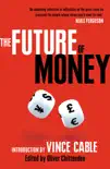 The Future of Money sinopsis y comentarios
