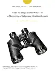 Inside the Image and the Word: The re/Membering of Indigenous Identities (Report) sinopsis y comentarios