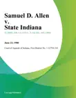 Samuel D. Allen v. State Indiana synopsis, comments
