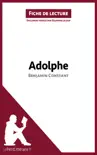 Adolphe de Benjamin Constant (Fiche de lecture) sinopsis y comentarios