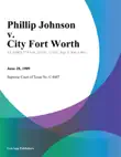 Phillip Johnson v. City fort Worth synopsis, comments