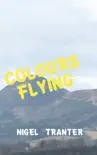 Colours Flying synopsis, comments