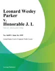 Leonard Wesley Parker v. Honorable J. L. synopsis, comments