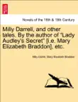 Milly Darrell, and other tales. By the author of “Lady Audley's Secret” [i.e. Mary Elizabeth Braddon], etc. Vol. II. sinopsis y comentarios