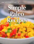 Simple Paleo Recipes sinopsis y comentarios