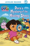 Dora's Mystery of the Missing Shoes (Dora the Explorer) book summary, reviews and download