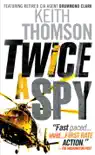 Twice a Spy synopsis, comments