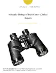 Molecular Biology of Brain Cancer (Clinical Report) sinopsis y comentarios