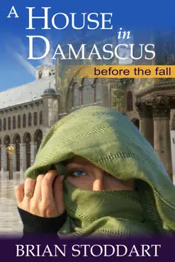 a house in damascus - before the fall book cover image