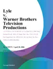 Lyle v. Warner Brothers Television Productions synopsis, comments