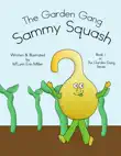 The Garden Gang - Sammy Squash synopsis, comments