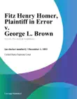 Fitz Henry Homer, Plaintiff in Error v. George L. Brown sinopsis y comentarios