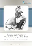 Memoir and Poems of Phillis Wheatley, Third Ed. synopsis, comments