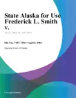 State Alaska for Use Frederick L. Smith v. synopsis, comments
