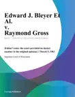 Edward J. Bleyer Et Al. v. Raymond Gross synopsis, comments