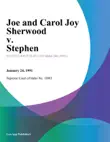Joe and Carol Joy Sherwood v. Stephen synopsis, comments