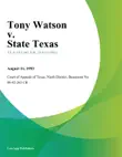 Tony Watson v. State Texas synopsis, comments
