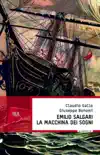 Emilio Salgari, La macchina dei sogni sinopsis y comentarios