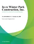 In Re Winter Park Construction synopsis, comments