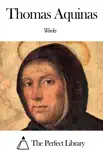 Works of Thomas Aquinas synopsis, comments