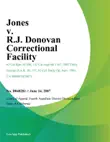 Jones v. R.J. Donovan Correctional Facility synopsis, comments