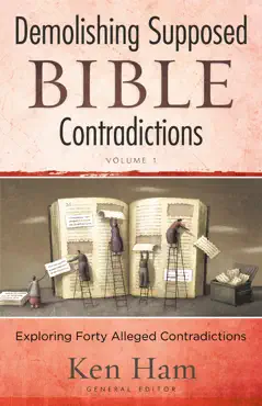 demolishing supposed bible contradictions volume 1 book cover image