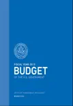 The President's Budget for Fiscal Year 2013 book summary, reviews and download