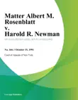 Matter Albert M. Rosenblatt v. Harold R. Newman sinopsis y comentarios