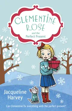 clementine rose and the perfect present imagen de la portada del libro